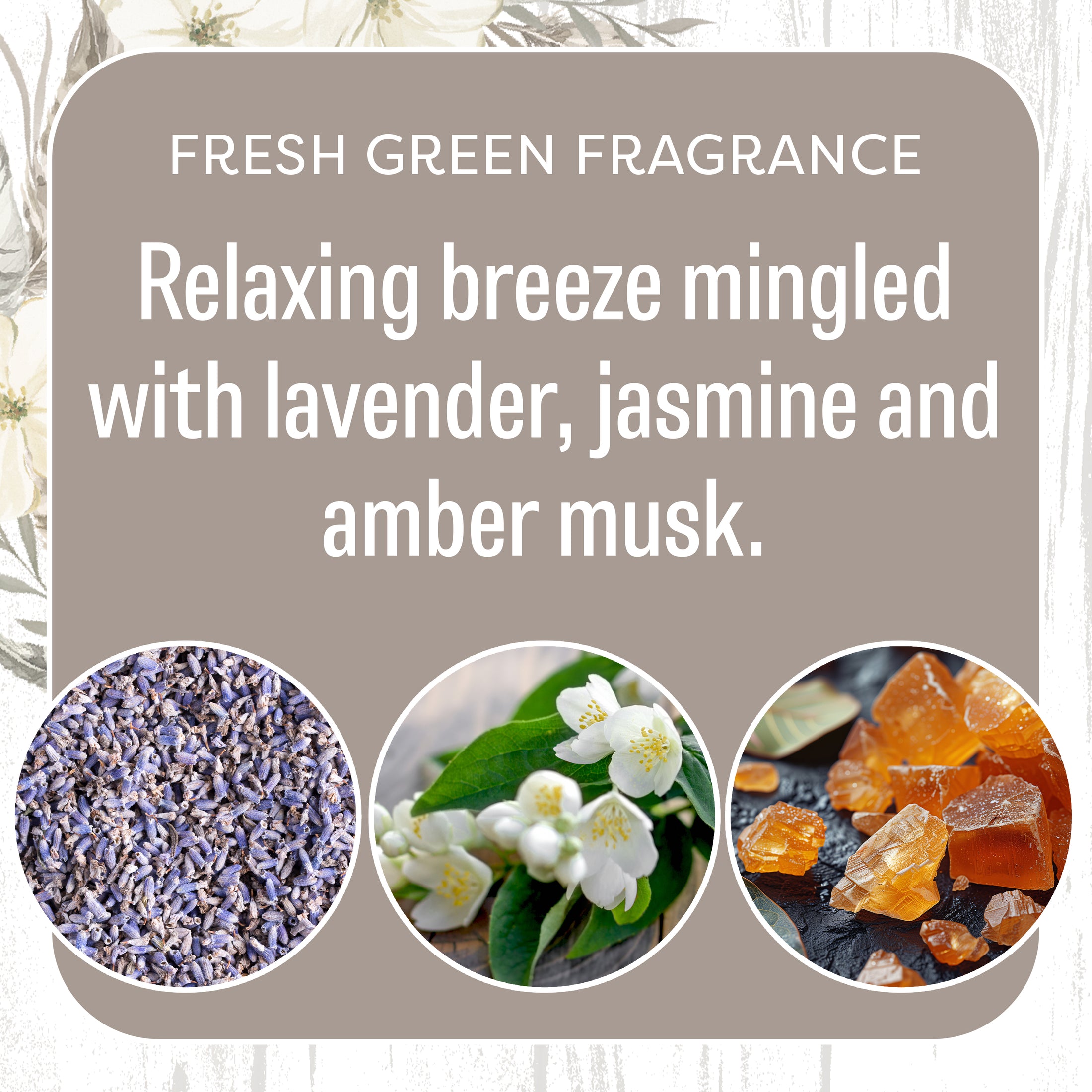 A graphic featuring Fresh Scents’ Blessed Wreath 3pk flameless fragrance—relaxing green notes with lavender, jasmine, and amber musk. Below are photos of dried lavender, jasmine flowers, and amber resin pieces.
