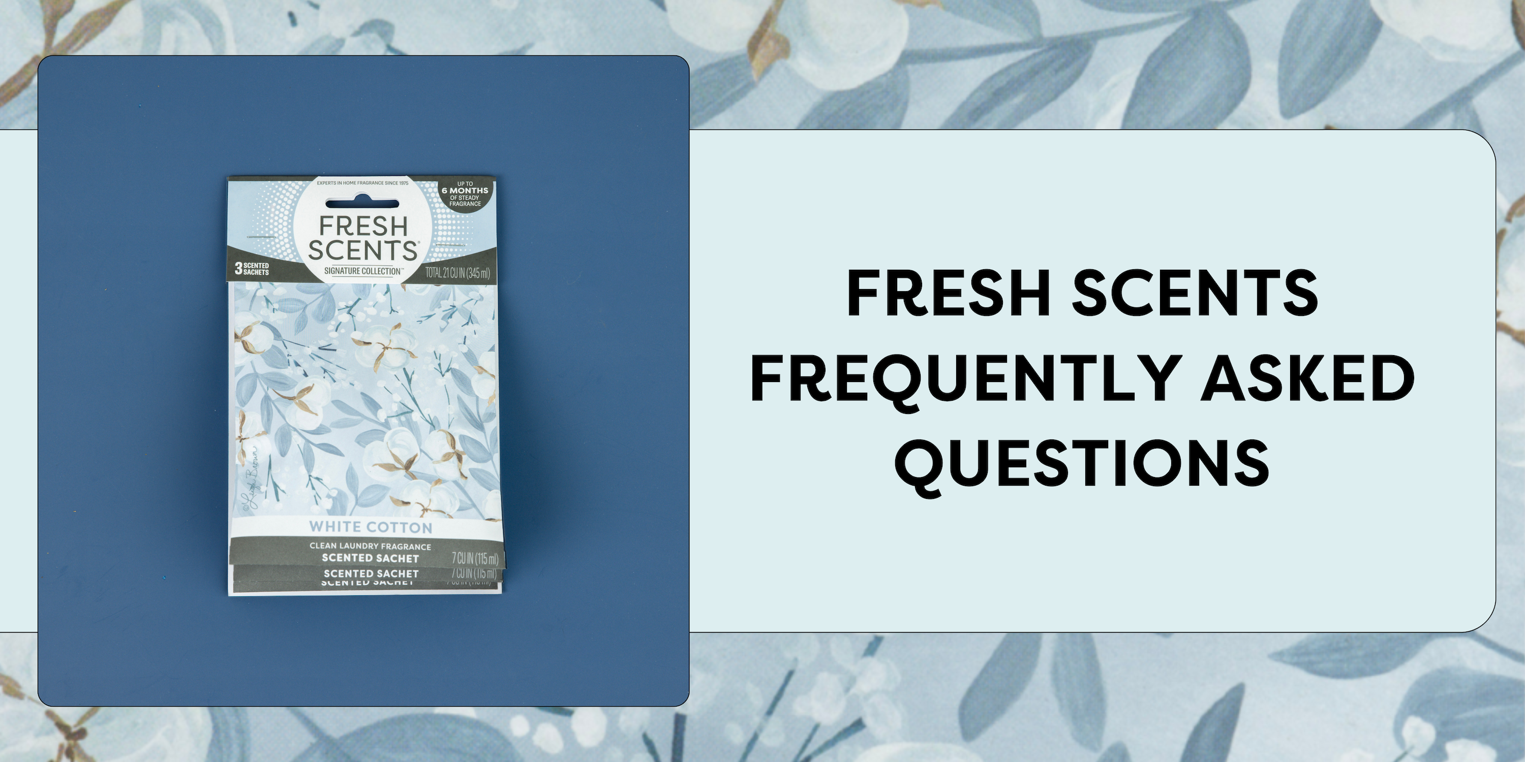 White Cotton patterned sachet from fresh scents - FAQ banner