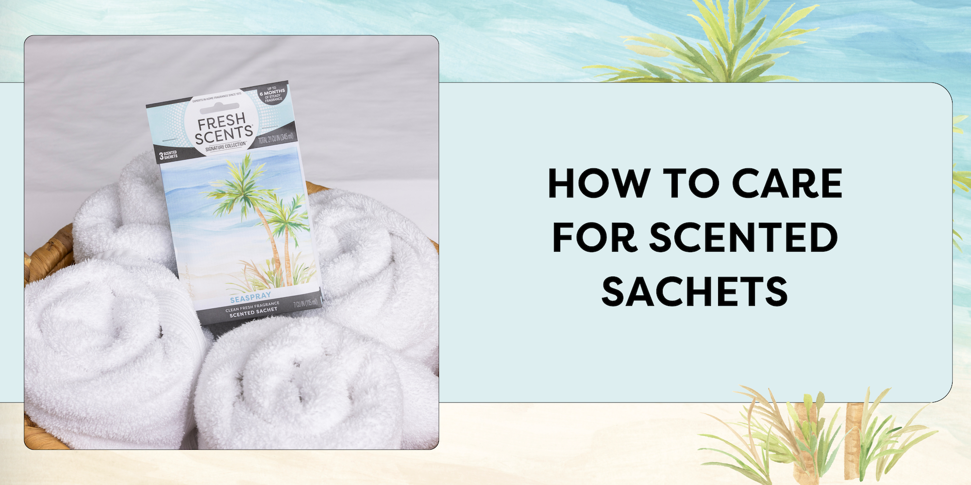 How to Care for Scented Sachets